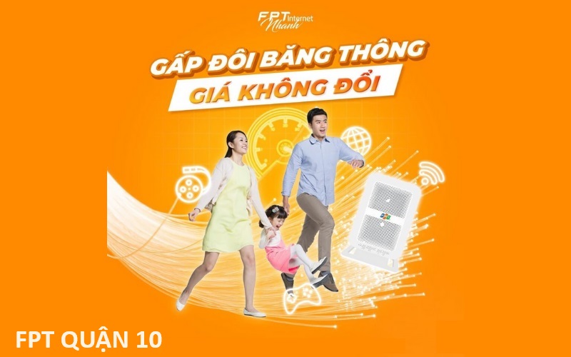 Lắp Mạng Internet FPT Quận 10 Tặng Modem Wifi FTTH